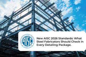 AISC 2026 steel detailing standards applied in structural steel building design